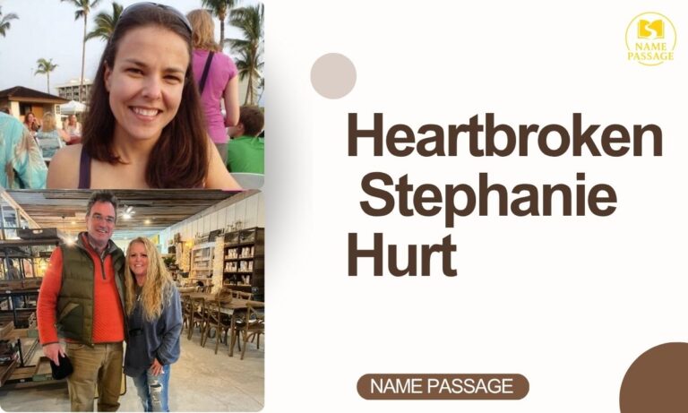 Heartbroken Stephanie Hurt