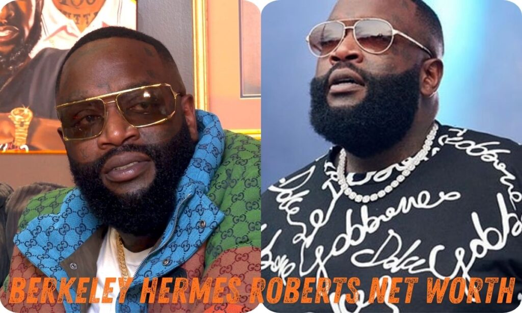 BERKELEY HERMES ROBERTS NET WORTH