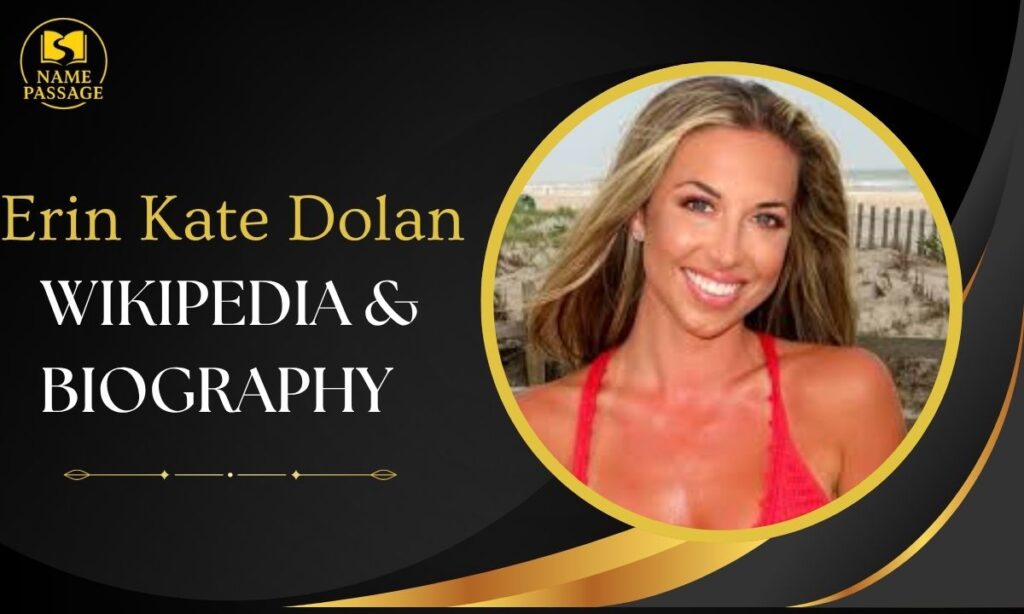 Erin Kate Dolan Wikipedia and Biography