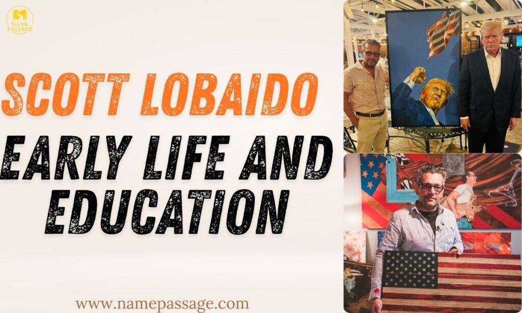 Scott LoBaido Early Life and Education