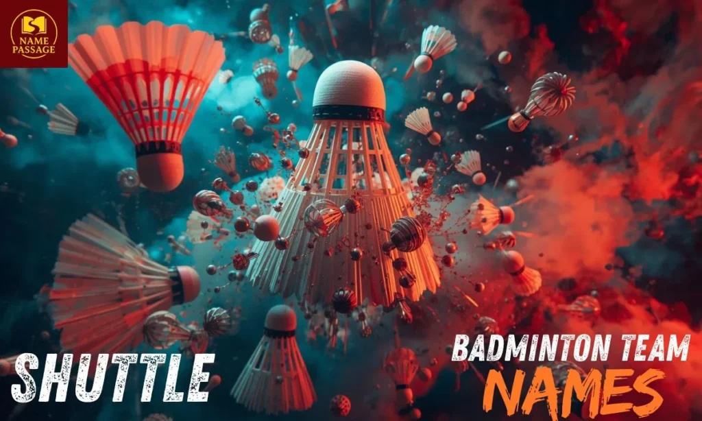Shuttle Badminton Team Names