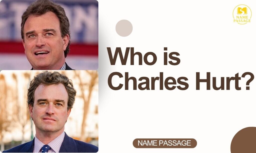 Who is Charles Hurt?