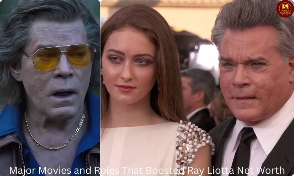 Major Movies and Roles That Boosted Ray Liotta Net Worth