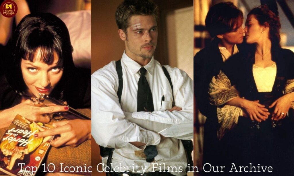 Top 10 Iconic Celebrity Films in Our Archive